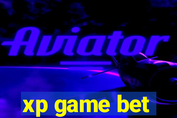 xp game bet